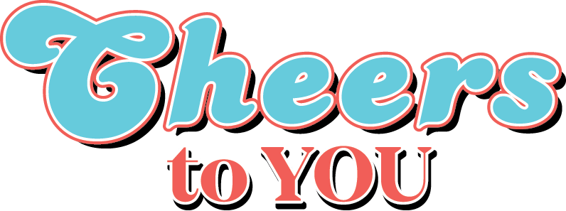 CheersToYou