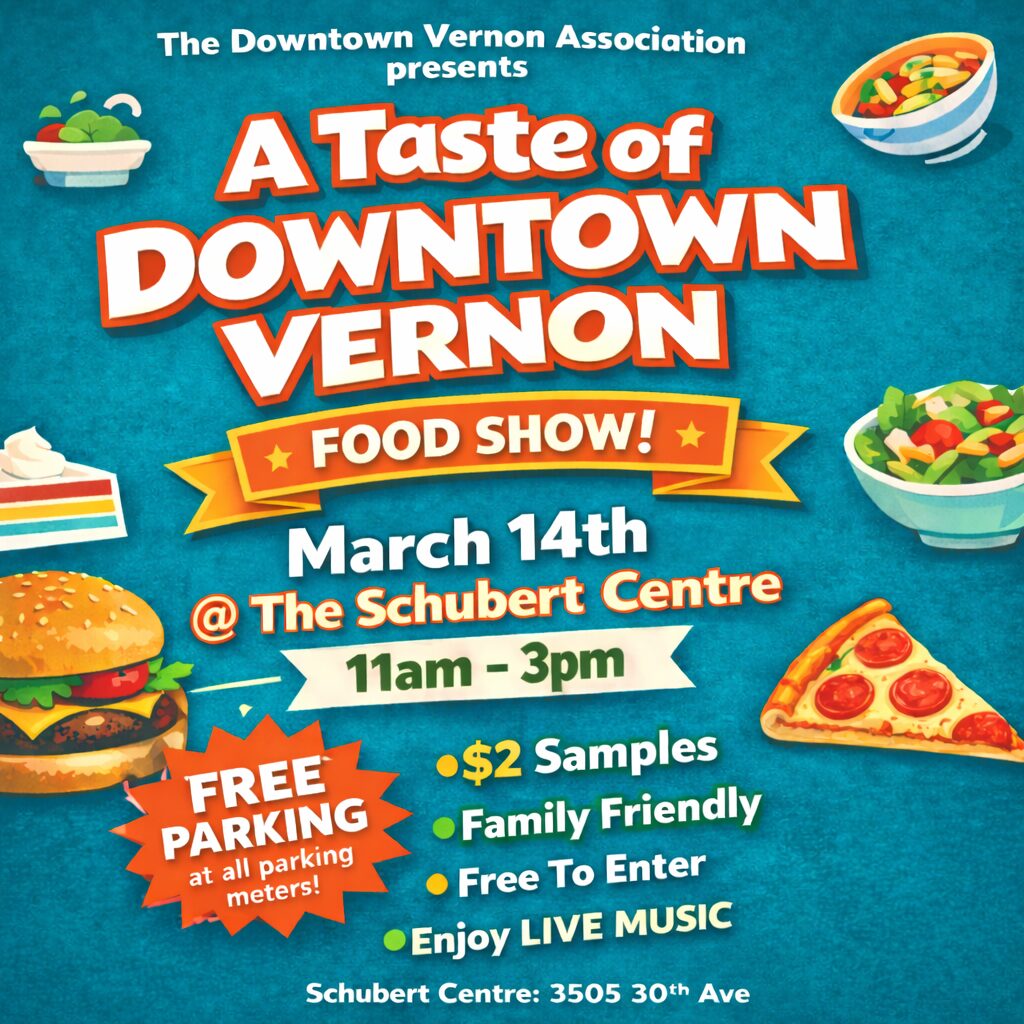 A Taste of Downtown Vernon food show, Mar. 14 @ Schubert Centre