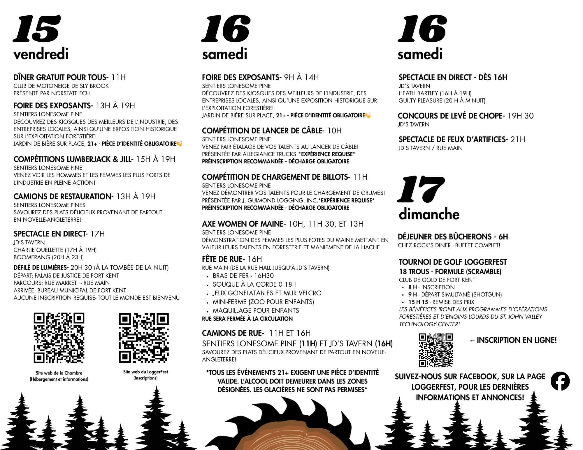 Logger Fest 2026 official event schedule for the Greater Fort Kent Area Chamber of Commerce. Friday, May 15 features the Logger's Lunch, Vendor Exhibition, Lumber Jack & Jill Competitions, Food Trucks, Live Entertainment at JD's Tavern, and the Light Parade at 8:30 PM. Saturday, May 16 includes the Vendor Exhibition, Cable Throwing and Log Loading Competitions, Axe Women of Maine, Street Party with arm wrestling and tug of war, Food Trucks, Live Entertainment at JD's Tavern featuring Heath Bartley and Guilty Pleasure, Stein Hold Competition at 7:30 PM, and Fireworks at 9 PM. Sunday, May 17 features the Logger's Breakfast at Rock's Diner and the LoggerFest Golf Tournament 18-Hole Scramble at Fort Kent Golf Club. Beer garden on site — 21+ with valid ID required. No coolers permitted at 21+ venues.