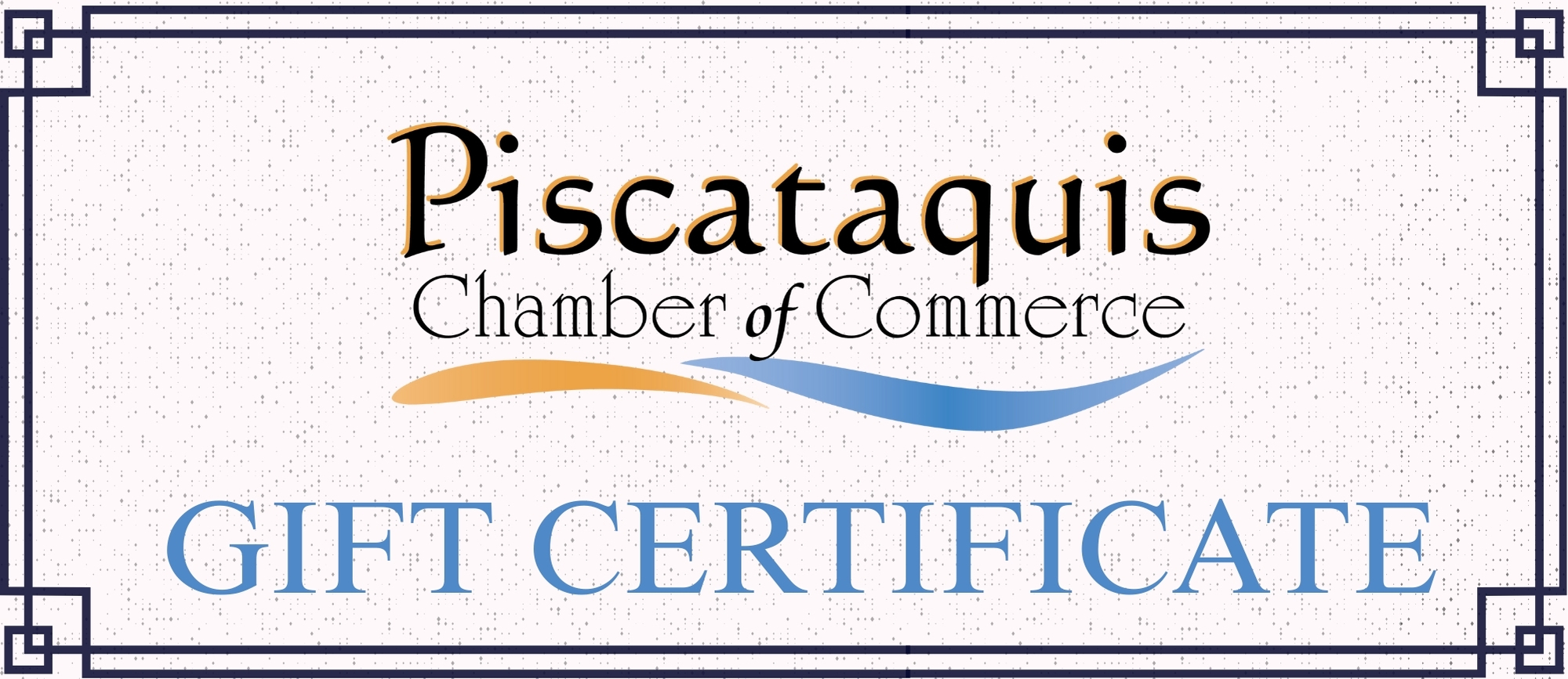 CHAMBER GIFT CERTIFICATE CHAMBER GIFT CERTIFICATE