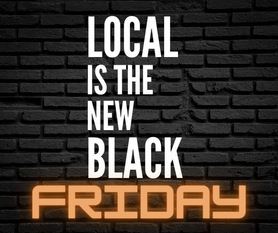 Local is the new Black Friday
