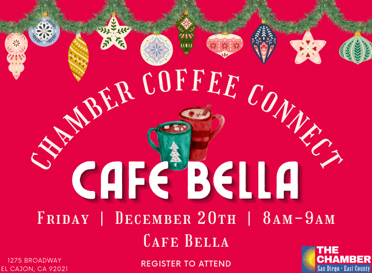 12/20 Chamber Coffee Connect at Cafe Bella El Cajon | 8a-9a | Register to Attend