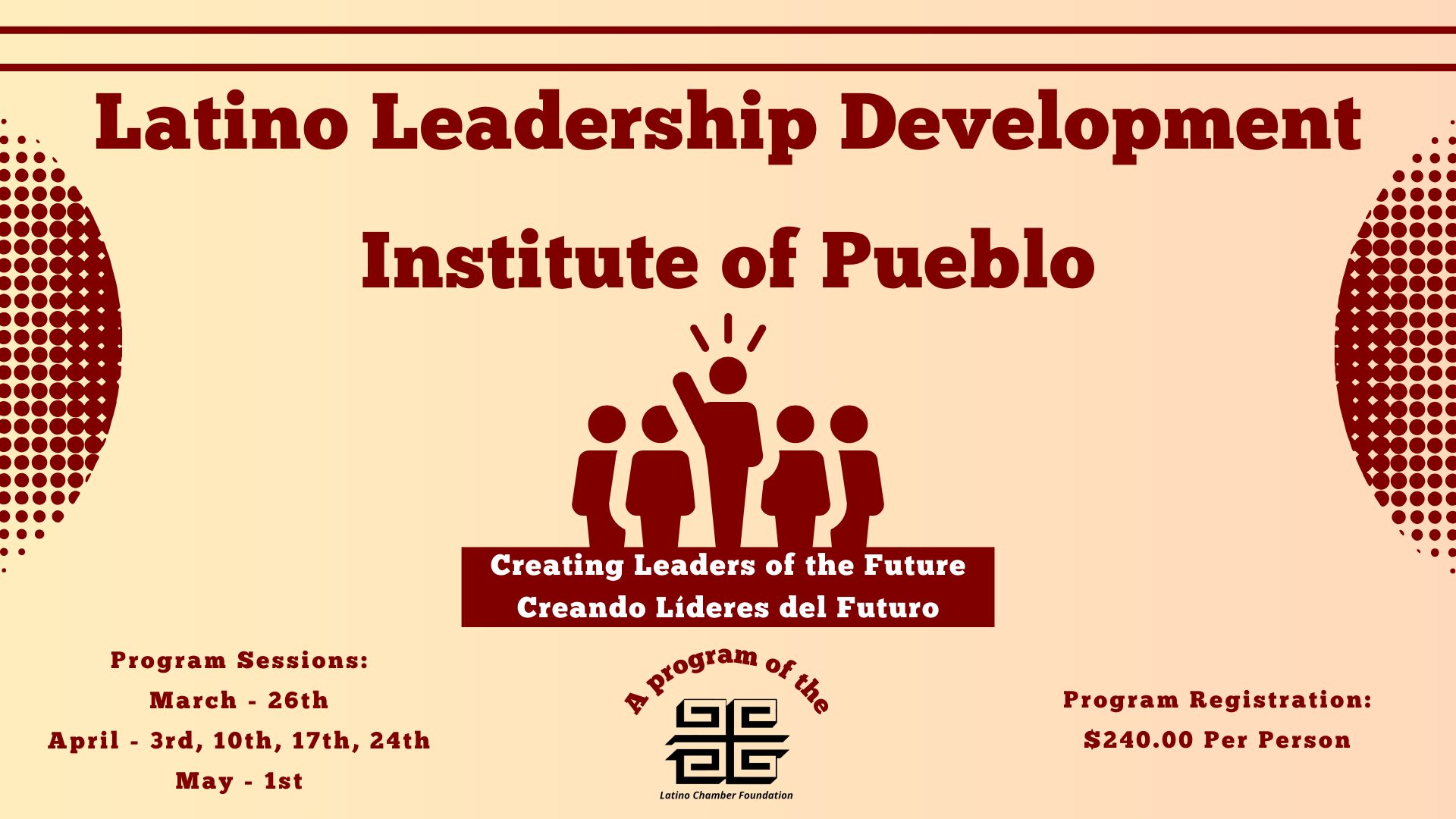 2026 Latino Leadership Development Institute of Pueblo Program Series