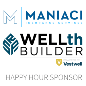 Maniaci and WELLth Builder PBV - Happy Hour