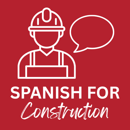 Spanish for Construction Spanish for Construction