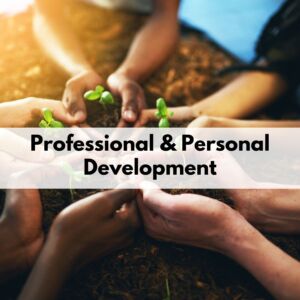 Professional &amp; Personal Development