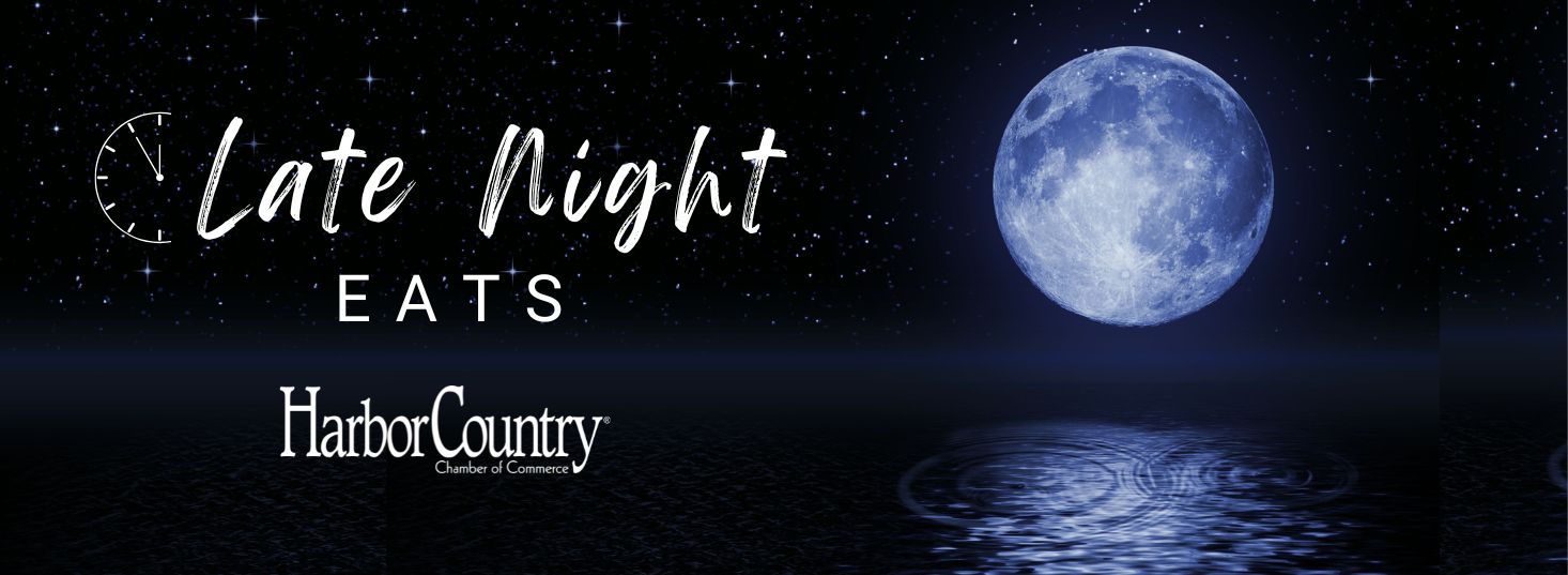 Harbor Country Late Night Eats (3) Harbor Country Late Night Eats (3)