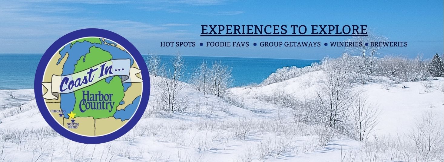 Coast In To Harbor Country Michigan For The Winter. Discover wineries, breweries, foodie favs, group get aways. Michiana, Grand Beach, New Buffalo, Union Pier, Lakeside, Harbert, Sawyer, Bridgman, Three Oaks