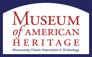 Museum of American Heritage (MOAH) - Showcasing Classic Innovation & Technology