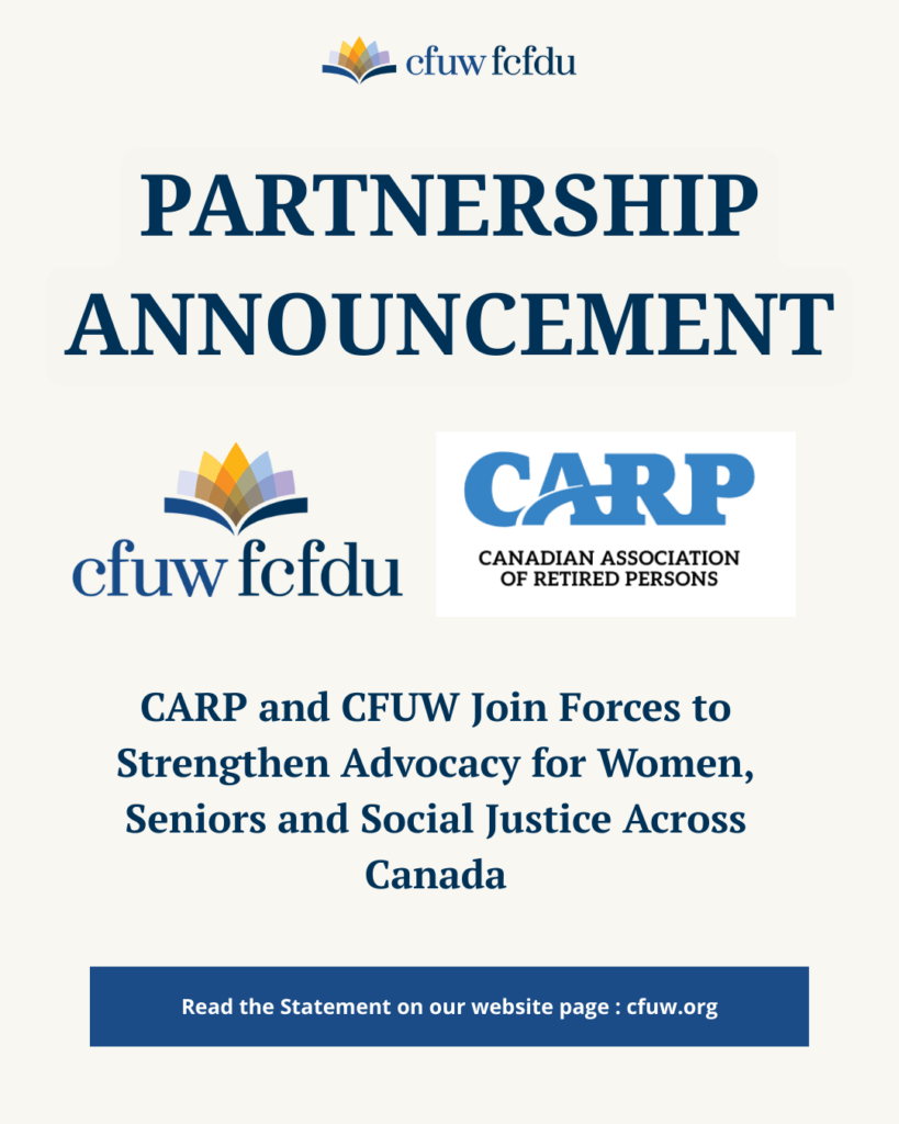 Partnership announcement graphic featuring the CFUW/FCFDU and CARP logos, announcing a collaboration to strengthen advocacy for women, seniors, and social justice across Canada.