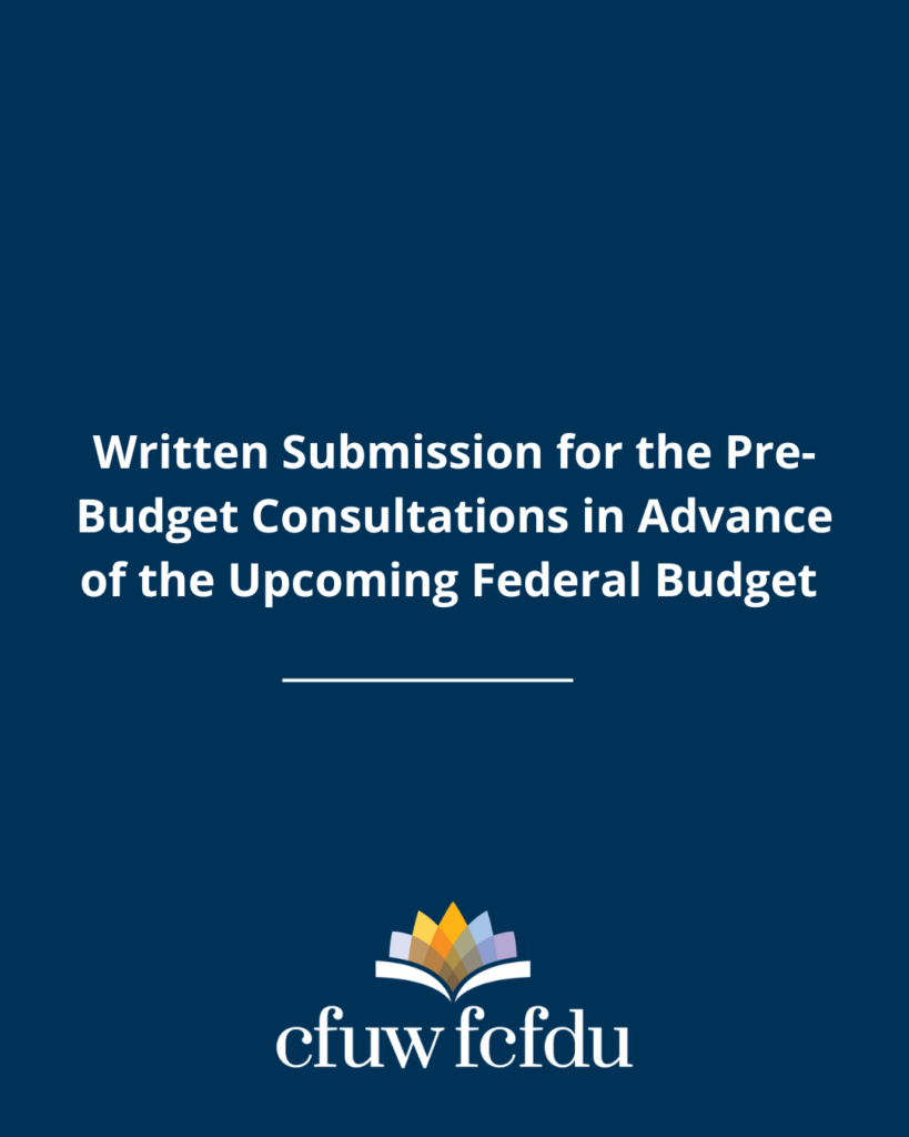 Cover page with a dark blue background displaying the title “Written Submission for the Pre-Budget Consultations in Advance of the Upcoming Federal Budget” and the CFUW/FCFDU logo at the bottom.