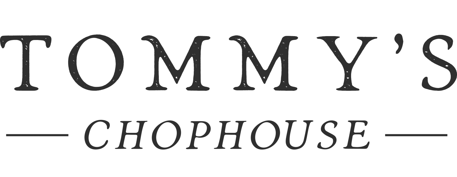 Tommy's Chophouse
