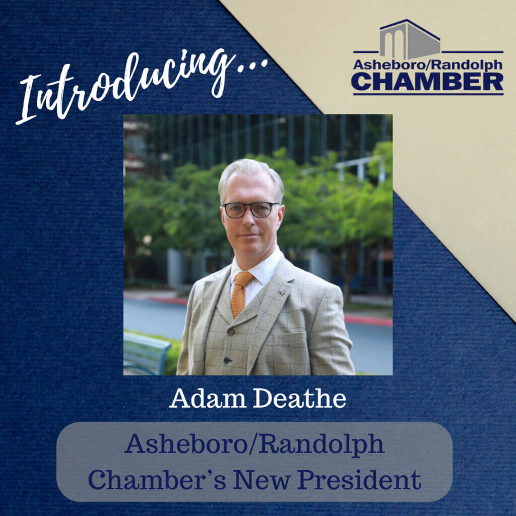 Adam Deathe new president for Asheboro/Randolph Chamber Announcement