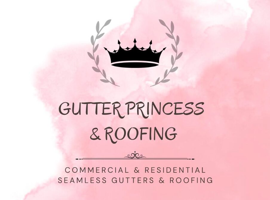 Gutter Princess &amp; Roofing
