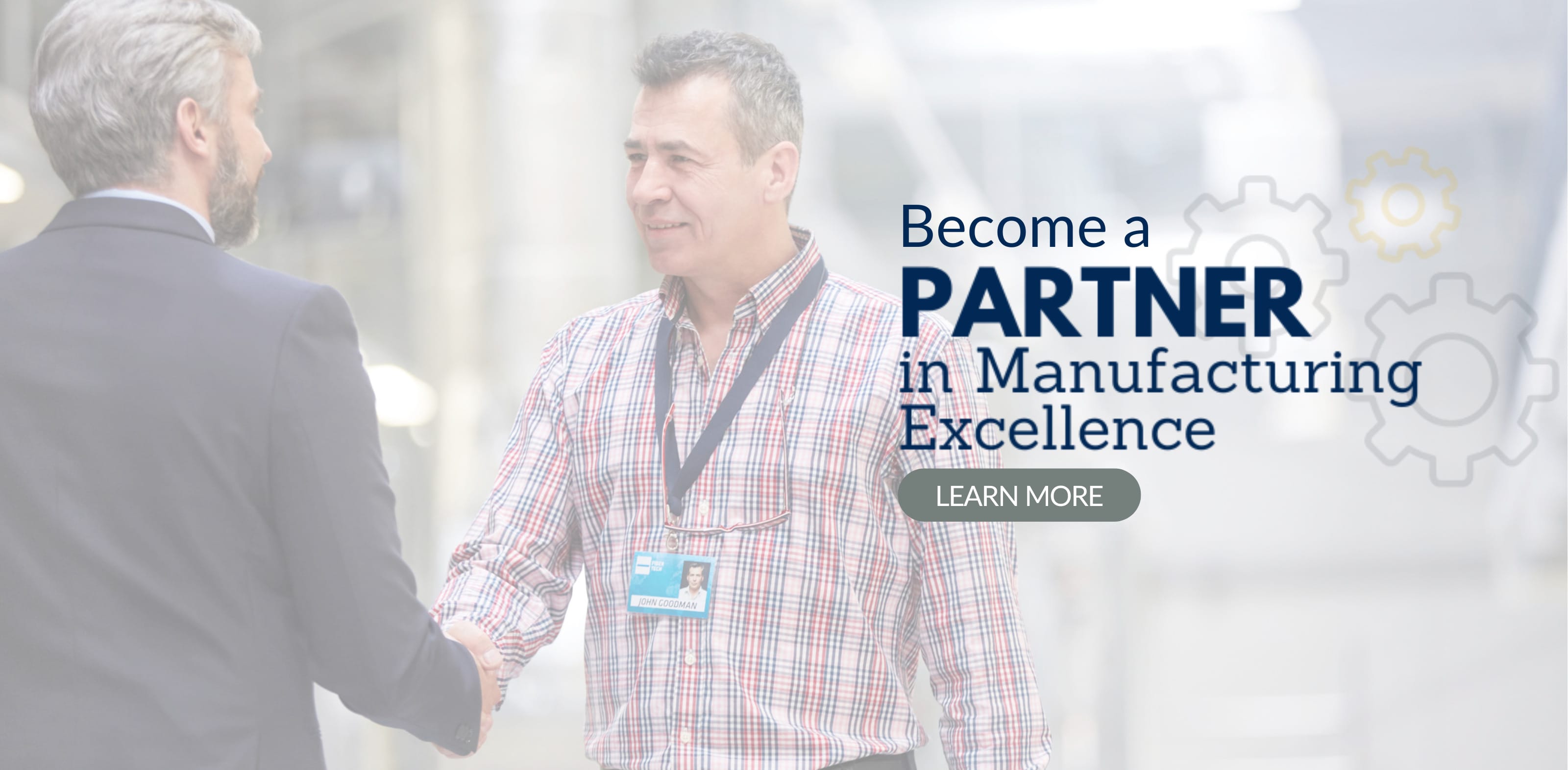 Become a Partner in Manufacturing Excellence