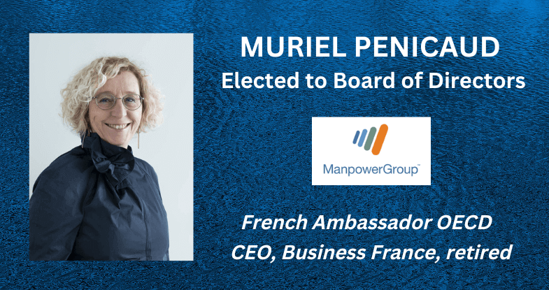 ManpowerGroup Elects Muriel Penicaud to Board of Directors