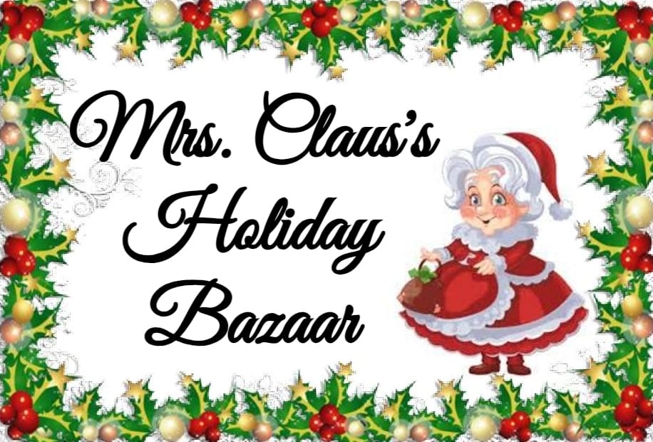 Mrs. Claus's Holiday Bazaar