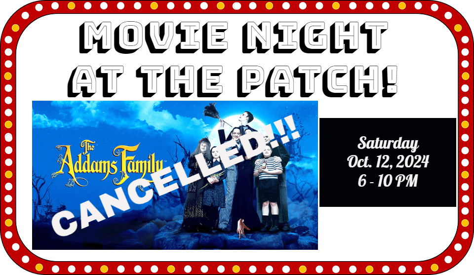 Movie Night At The Patch - 10/12/2024