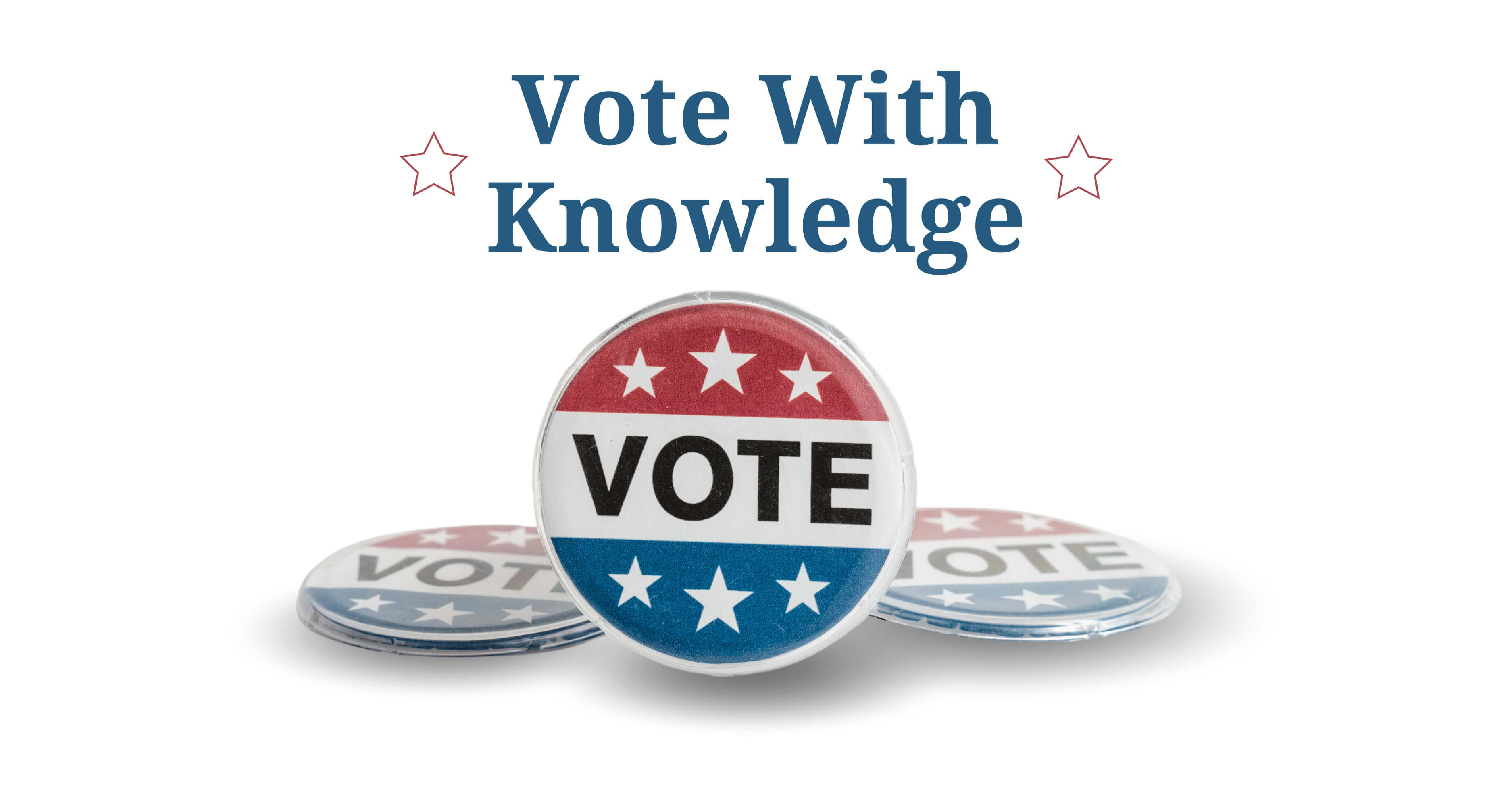 Vote With Knowledge FB 1200W X 630H 08.22.24