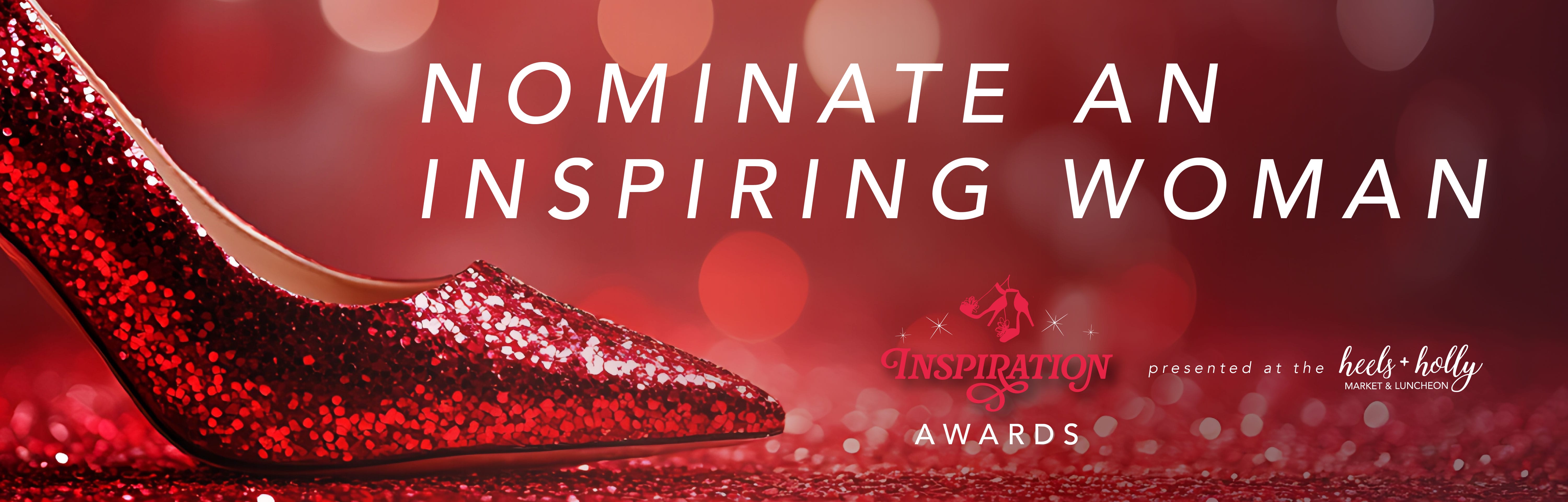 A sparkling ruby red heel peeks into the image from the left. White text says NOMINATE AN INSPIRING WOMAN