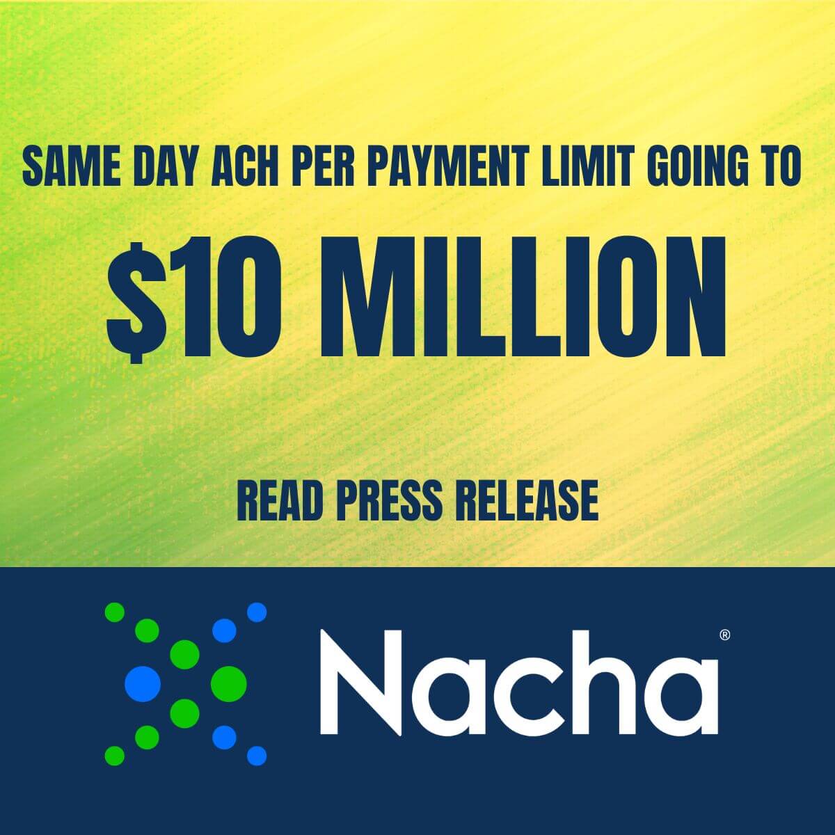Same Day ACH Per Payment Limit to Increase to $10 Million