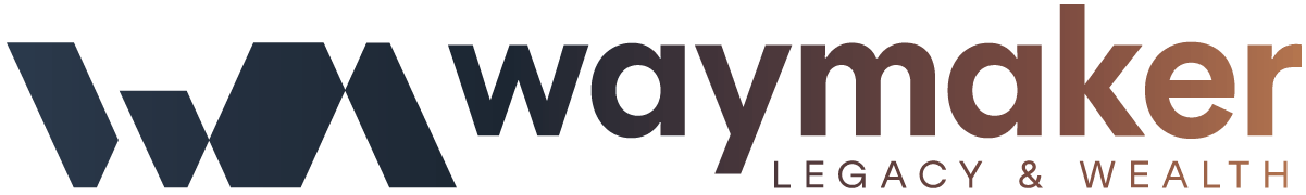 Waymaker Legacy & Wealth
