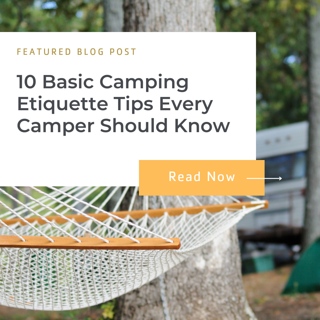 10 Basic Camping Etiquette Tips Every Camper Should Know