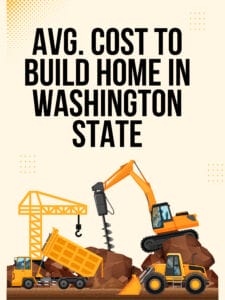 Avg Cost to build home in washington state canva image