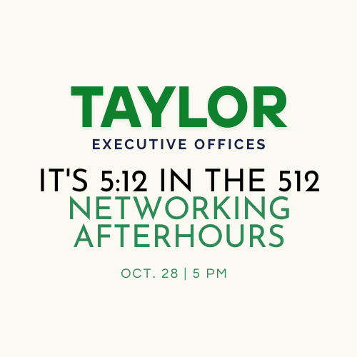 It's 512 in the 512 After Hour Networking Taylor Chamber of Commerce