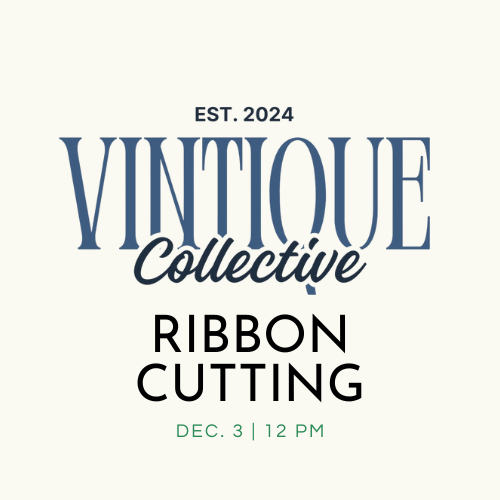 Vintique Collective - Ribbon Cutting DECEMBER 3rd Taylor Chamber of Commerce