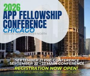 Promotional banner for the 2026 APP Fellowship Conference in Chicago at the Westin Chicago River North. Text reads: “September 21 Pre-Conference,” “September 22–23 Main Conference,” “Registration Now Open!” and “Early Bird Pricing Through March 31st!” Background shows the Chicago Riverwalk and Marina City towers.