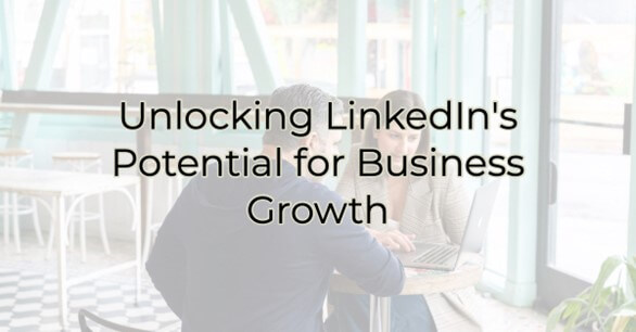 LinkedIn for Business Growth - Citrus County Chamber of Commerce