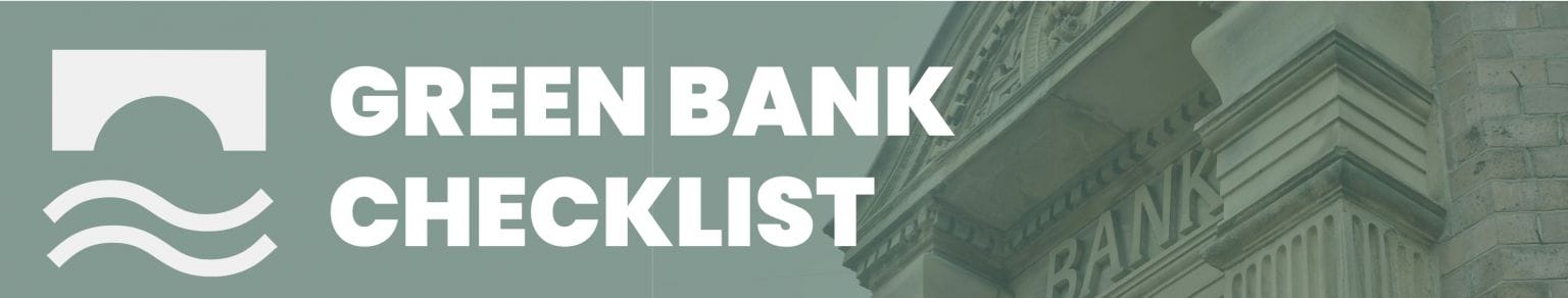 Green Bank Checklist