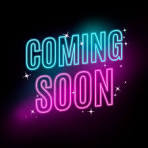 coming soon coming soon
