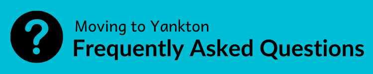 Moving to Yankton Frequently Asked Questions Button