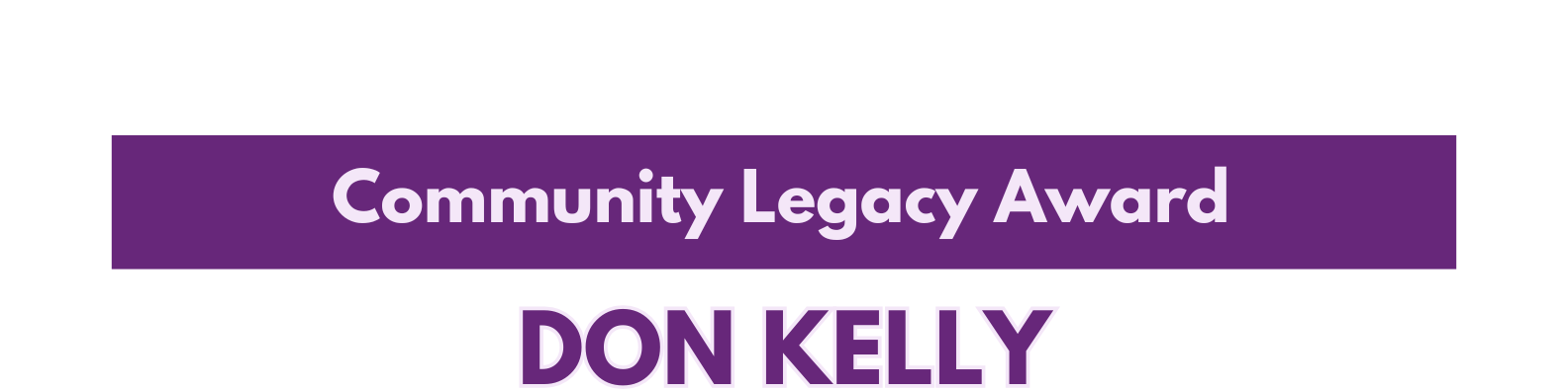 Community Legacy Don Kelly