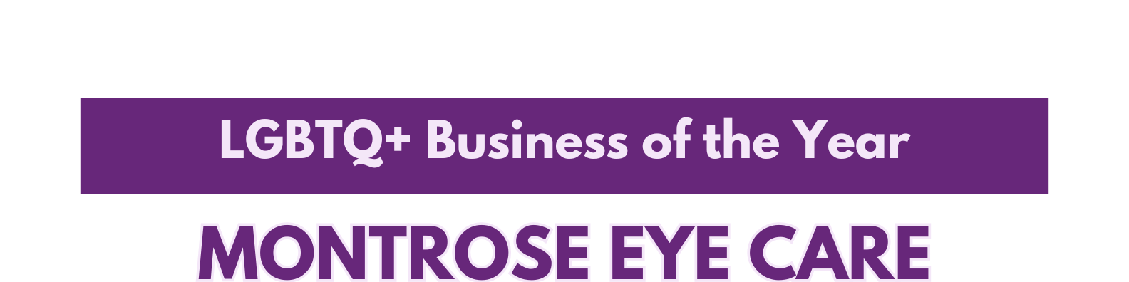 LGBTQ+ Biz OTY Montrose Eye Care