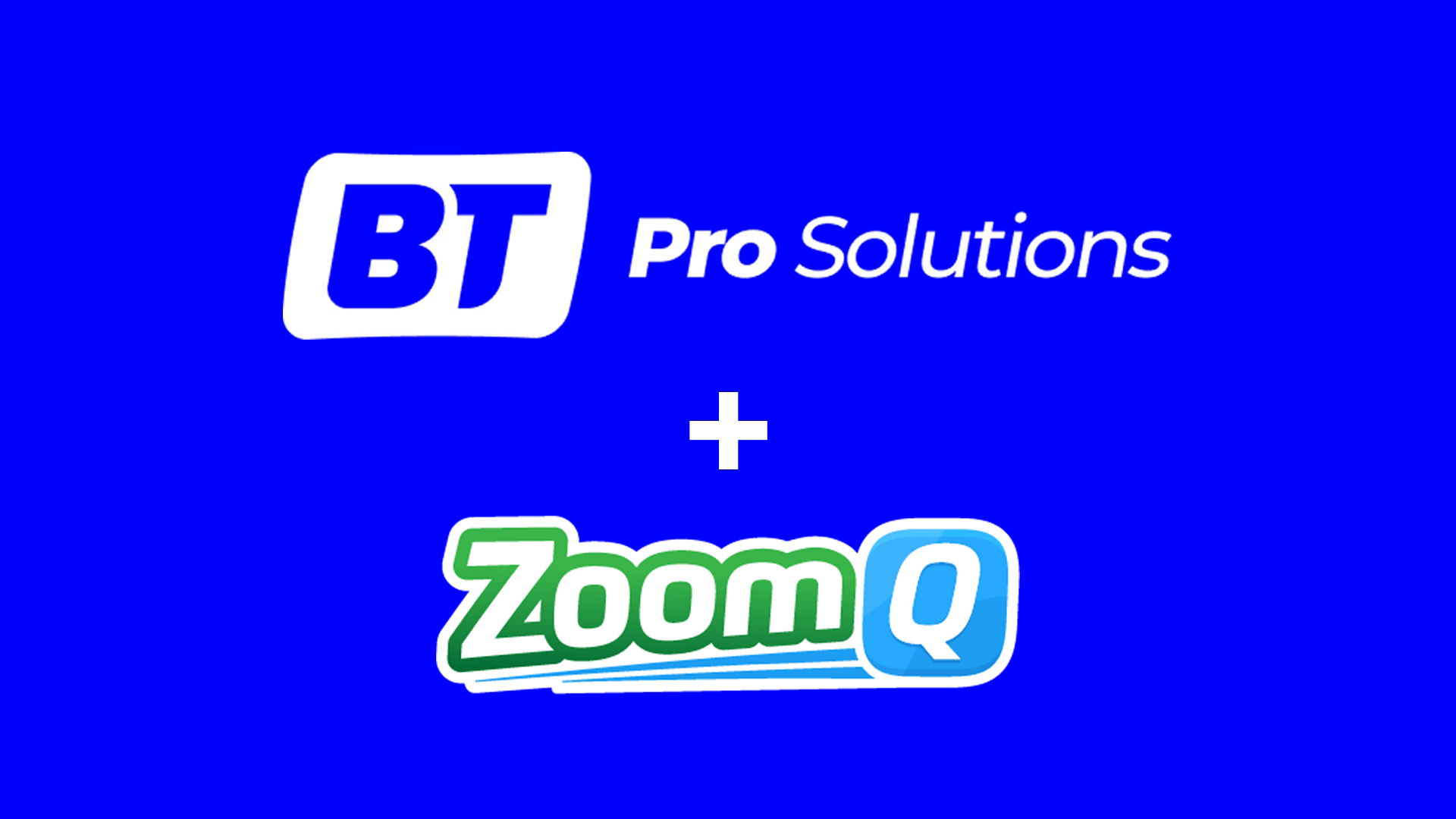 BT-Pro-Solutions-and-ZoomQ A graphic showing BT Pro Solutions + ZoomQ.
