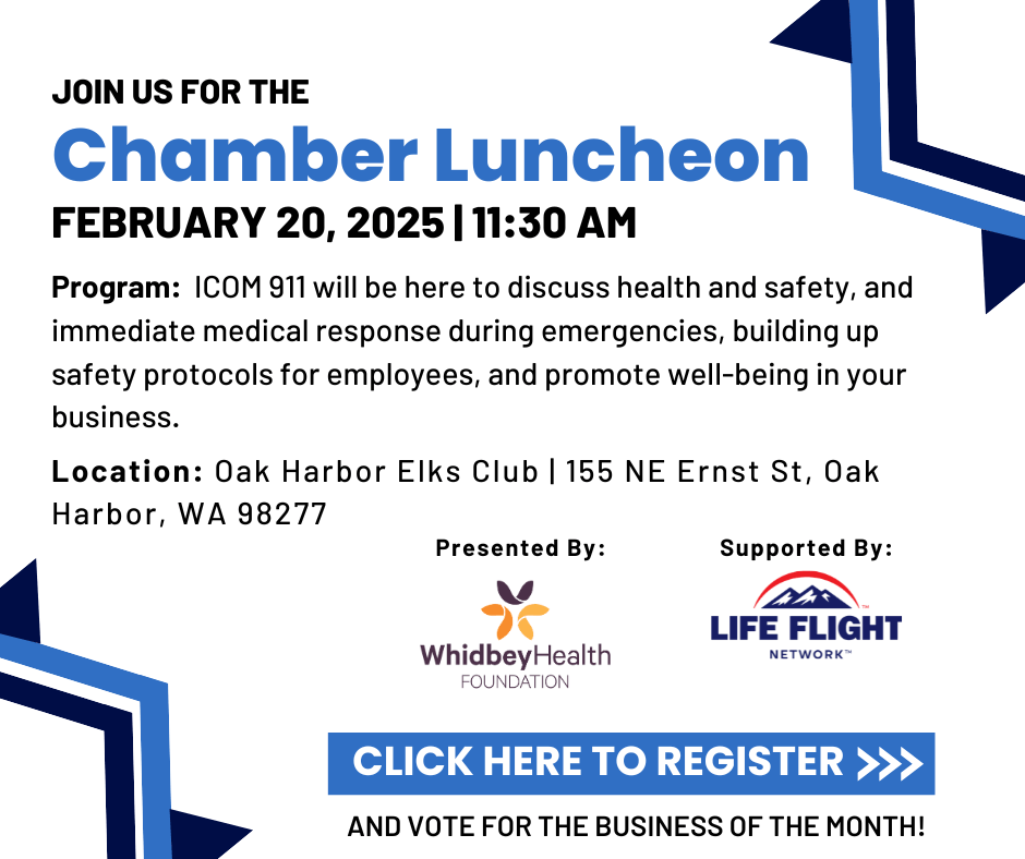 February Chamber Luncheon Informational Graphic Presented By: Whidbey Health Sponsored By: Life Flight Network