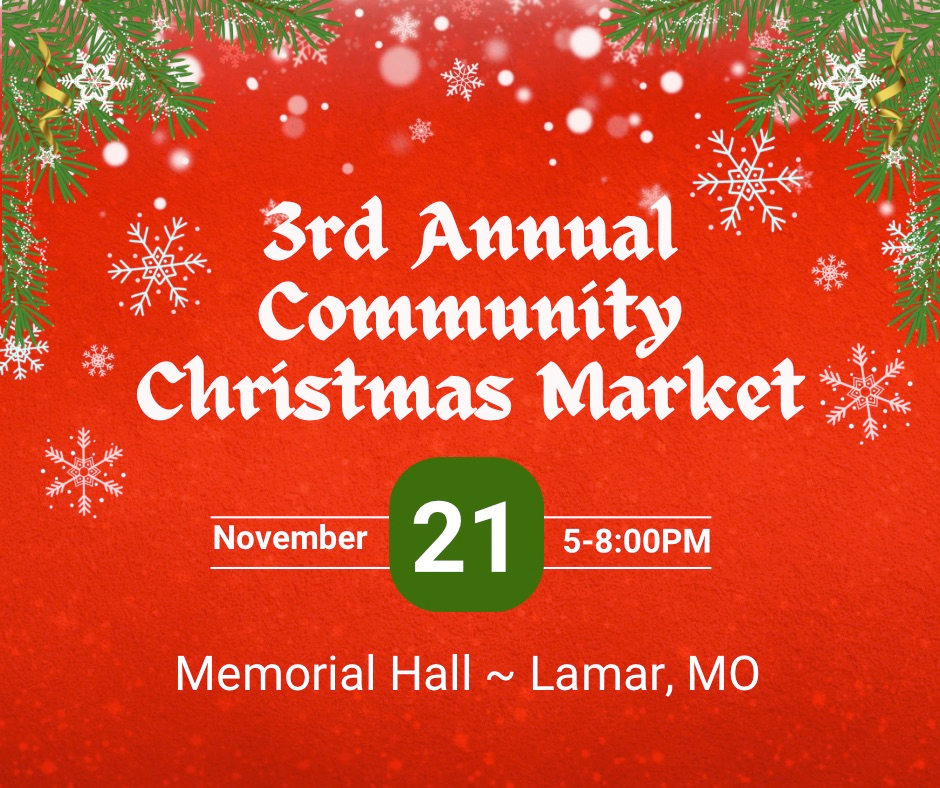 3rd annual community christmas market - lamar missouri