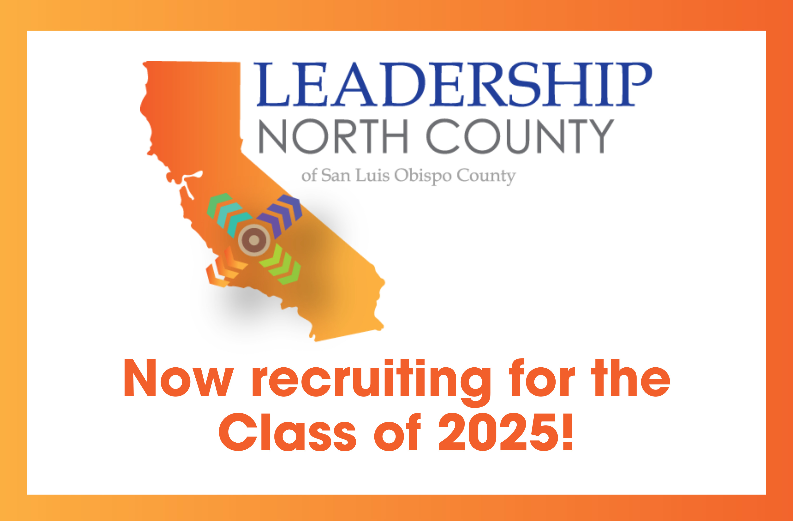 Leadership North County logo with text "Now recruiting for the Class of 2025!"