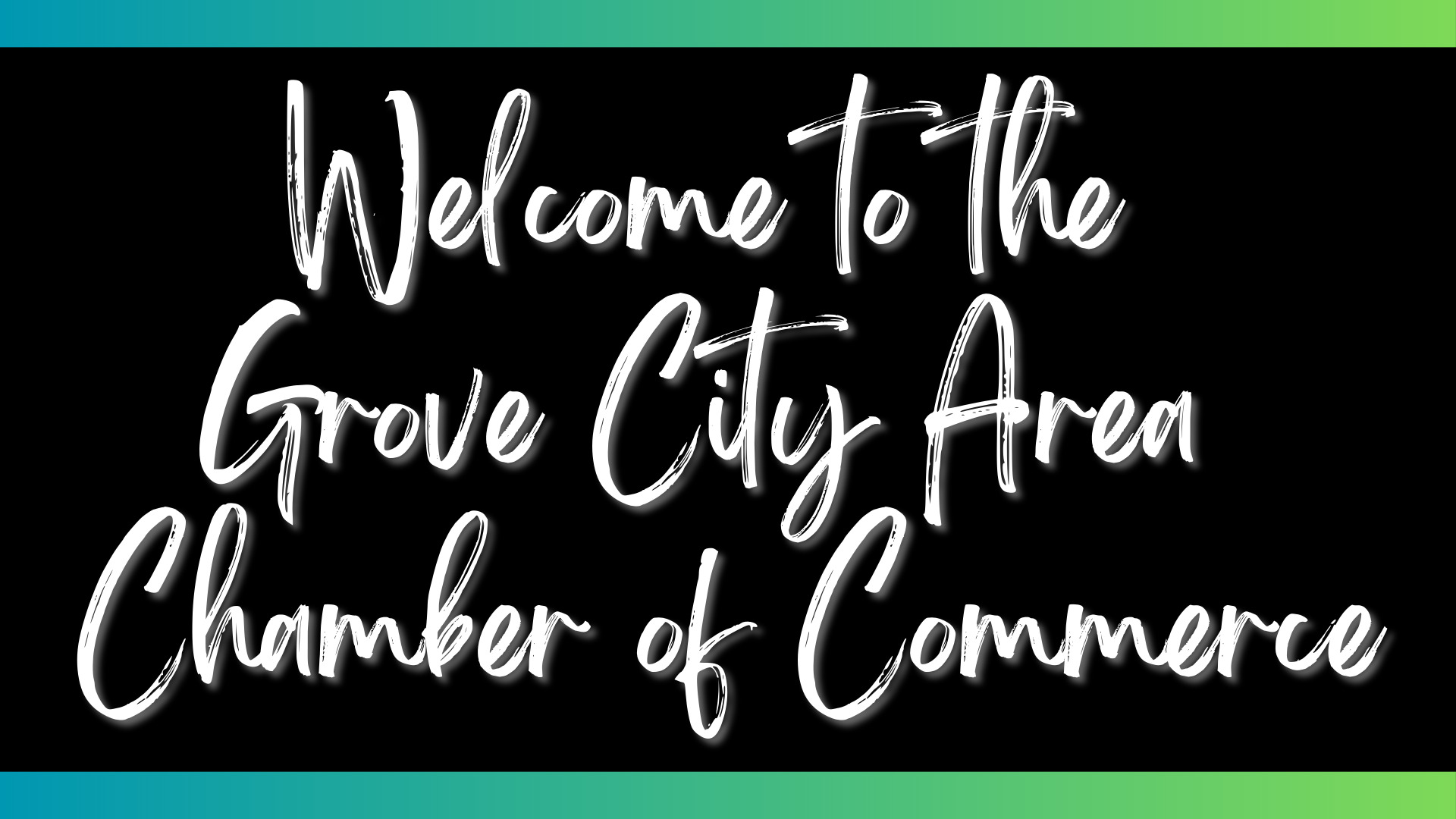 Welcome to the Grove City Area Chamber of Commerce