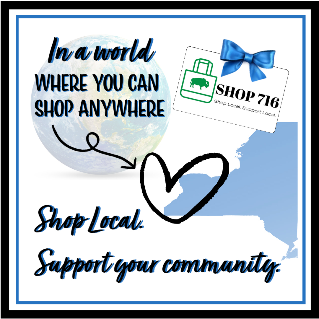 Shop716.World.Spectrum-1 Shop 716 In a World Where You Can Shop Anywhere, Shop Local
