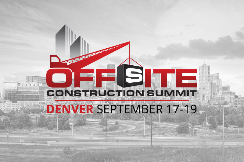 Denver Offsite Construction Summit, September 17-19, 2025