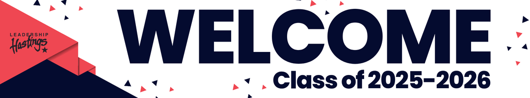 Leadership Hastings Class Banner - Class of 25-26 Leadership Hastings Class Banner - Class of 25-26