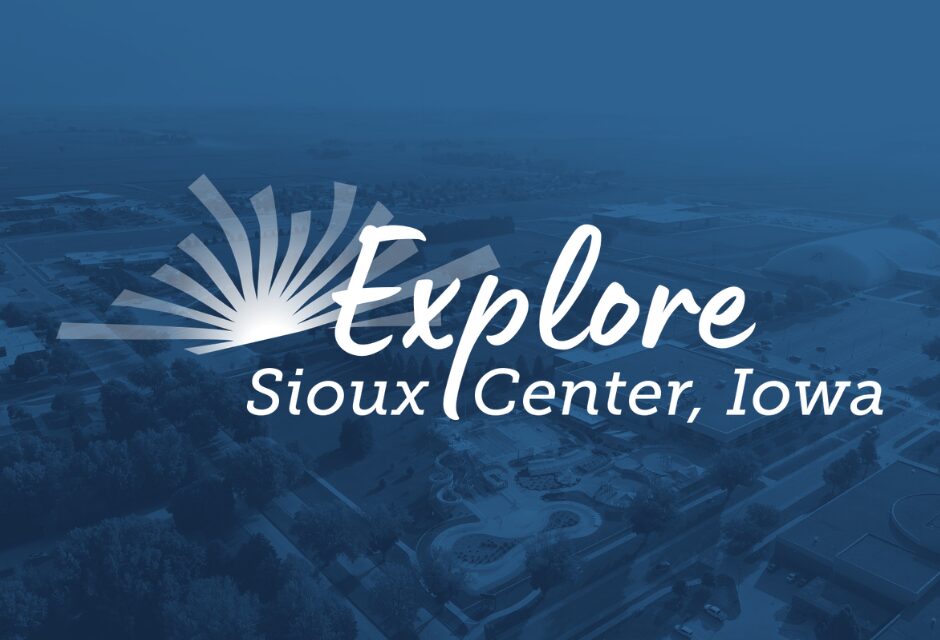 Explore Sioux Center