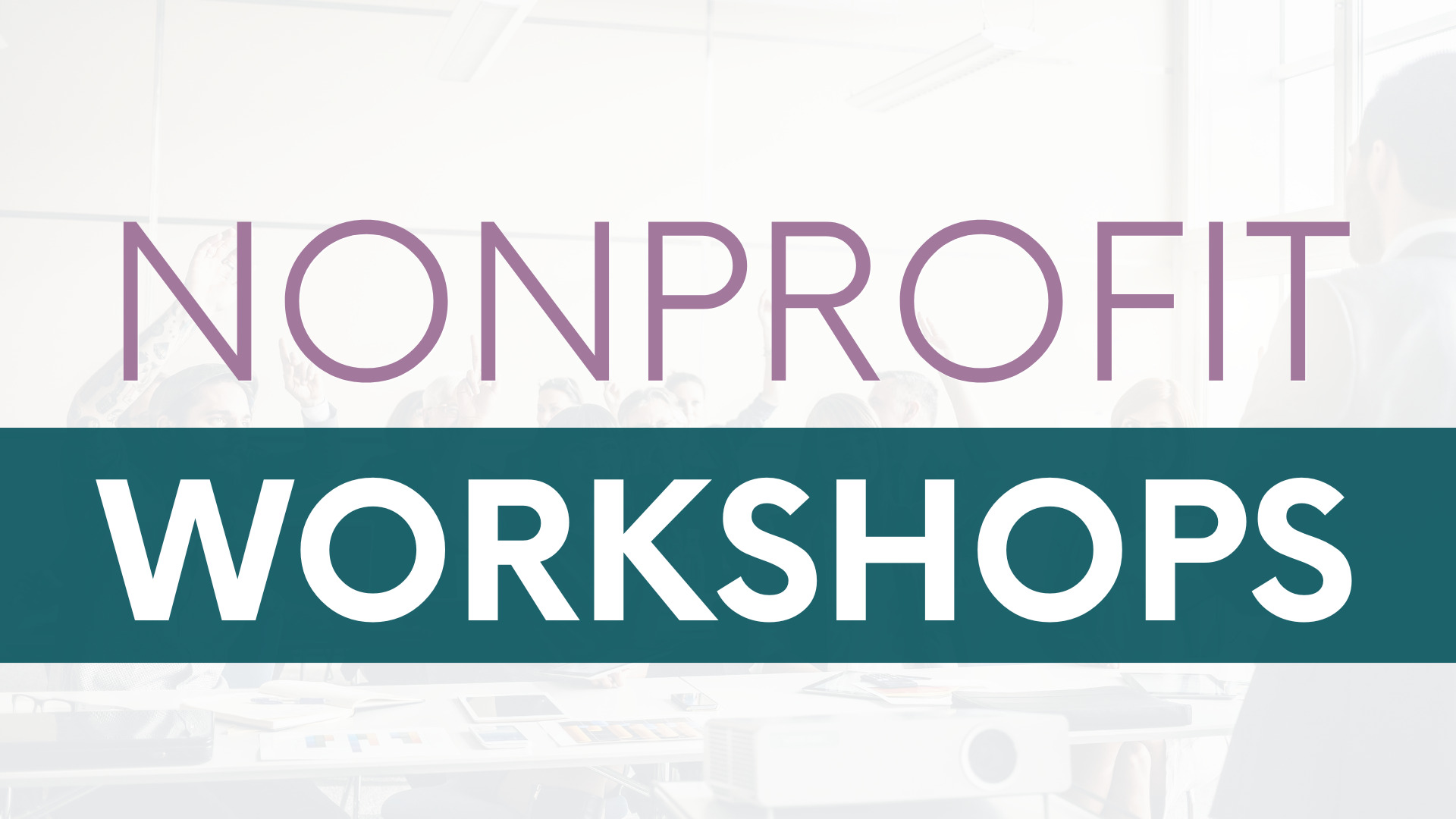 NonprofitWorkshops_NonprofitPAGE