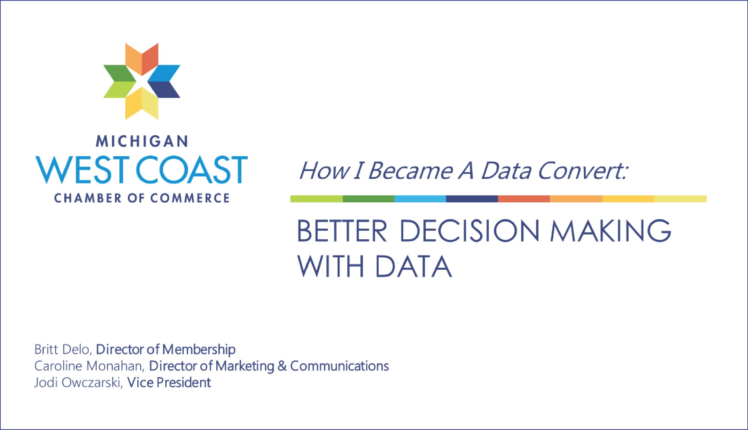 Better decision making with data