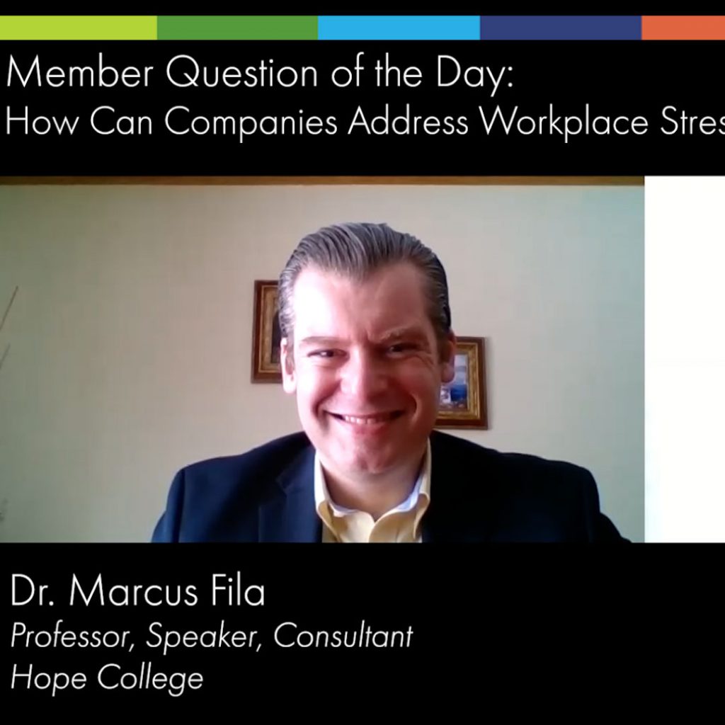 How Can Companies Address Workplace Stress? Dr. Marcus Fila