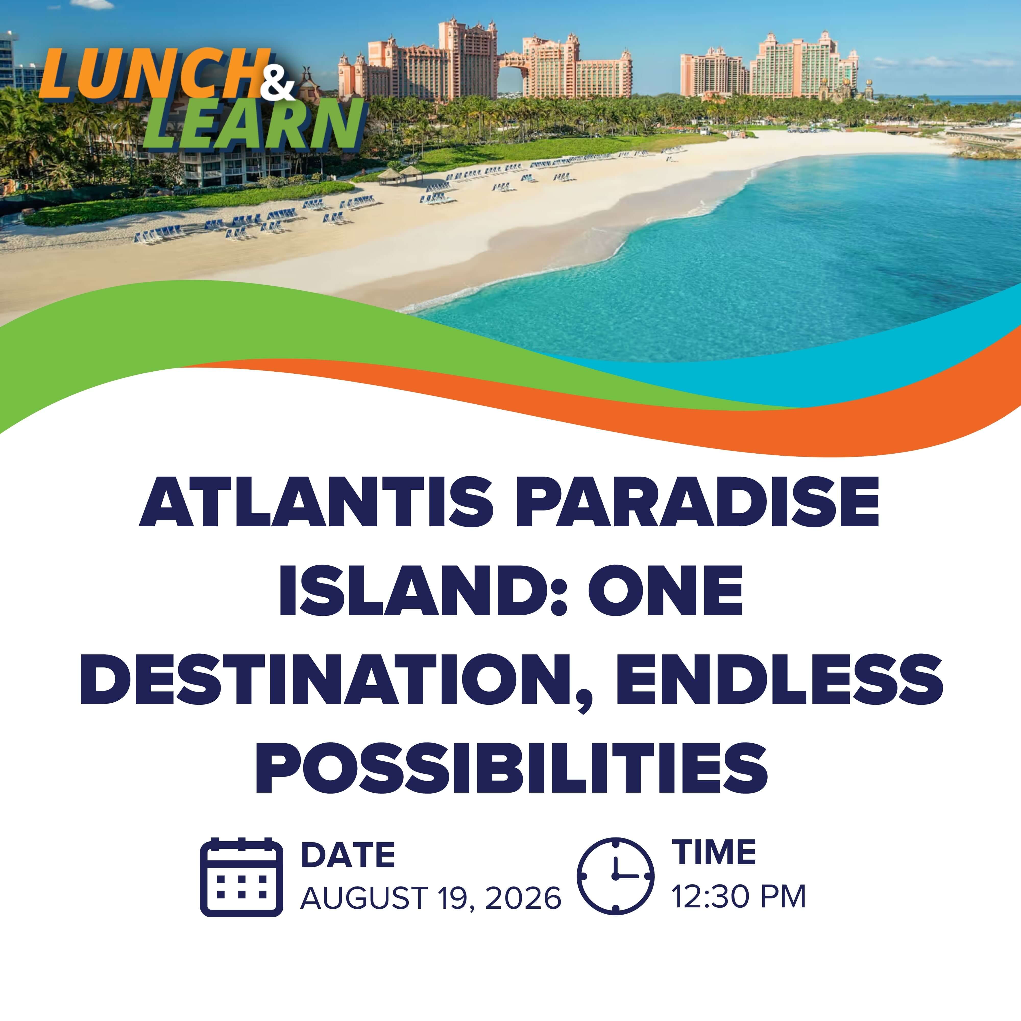 Atlantis Paradise Island: One Destination, Endless Possibilities